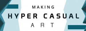 Making Art for Hyper Casual Games