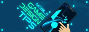 Mobile Game Development Tips